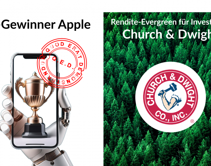 <br><b>Quod erat demonstrandum: </b><br>KI-Gewinner Apple<br><b>Rendite-Evergreen für Investoren: </b><br>Church & Dwight
